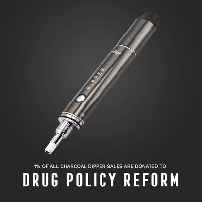 Charcoal Dipper vaporizer with 1% of proceeds benefiting Drug Policy Reform.